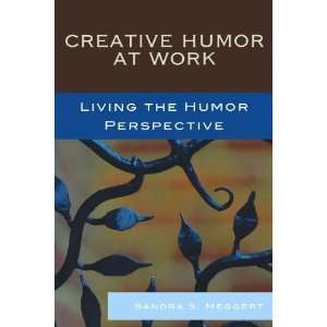    Living the Humor Perspective [Paperback] Sandra S. Meggert Books