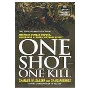    One Shot One Kill (9780671682194) Charles W. Sasser Books
