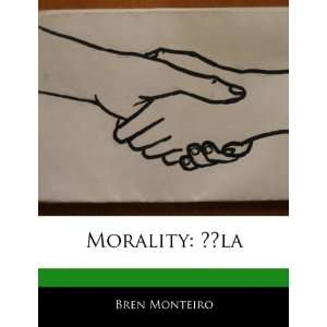  Morality ??la (9781170094884) Beatriz Scaglia Books