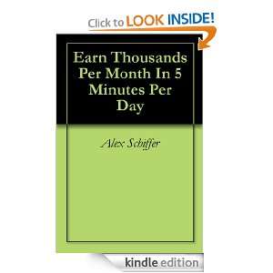   Month In 5 Minutes Per Day Alex Schiffer  Kindle Store