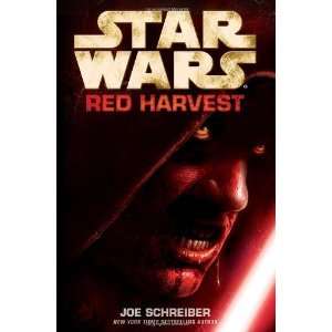  Star Wars Red Harvest [Hardcover] Joe Schreiber Books