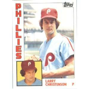  1984 Topps # 252 Larry Christenson Philadelphia Phillies 