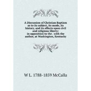  A Discussion of Christian Baptism as to its subject, its 