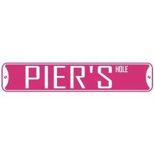   PIER HOLE  STREET SIGN