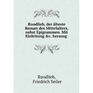   Epigrammen. Mit Einleitung, Anmerkungen und . Friedrich Seiler Books