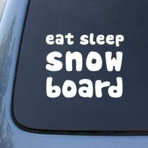 EAT SLEEP SNOW BOARD   Car, Truck, Notebook, Vinyl Decal Sticker #2039 