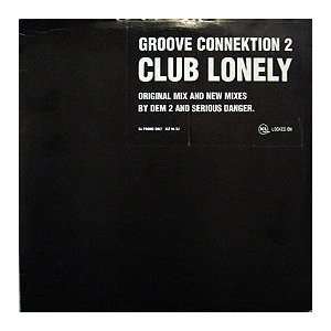  GROOVE CONNEKTION / CLUB LONELY GROOVE CONNEKTION Music