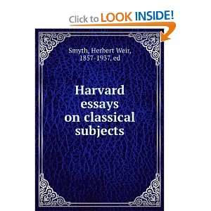  Harvard essays on classical subjects, Herbert Weir Smyth 