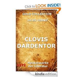 Clovis Dardentor (Kommentierte & Illustrierte Gold Collection) (German 