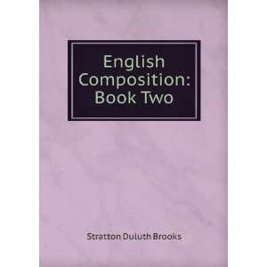    English Composition Book Two Stratton Duluth Brooks Books