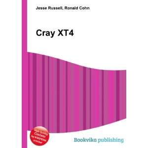  Cray XT4 Ronald Cohn Jesse Russell Books