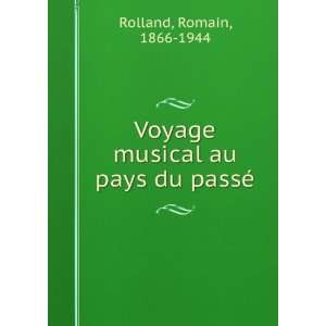   au pays du passÃ© Romain, 1866 1944 Rolland  Books