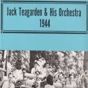  1944 Jack Teagarden & His Orchestra Music