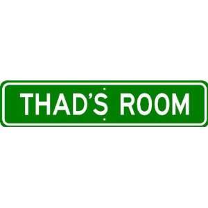  THAD ROOM SIGN   Personalized Gift Boy or Girl, Aluminum 