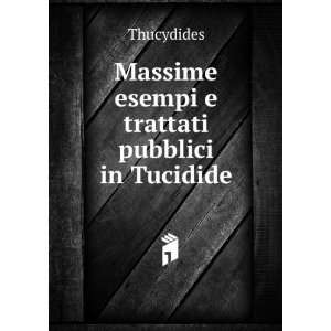  Massime esempi e trattati pubblici in Tucidide Thucydides Books