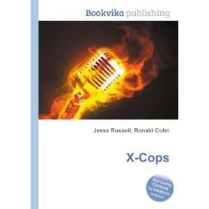  X Cops Ronald Cohn Jesse Russell Books