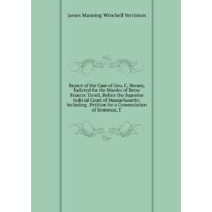   Commutation of Sentence, T James Manning Winchell Yerrinton Books