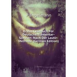   Schulen Nach Der Lautir Methode (German Edition) P Engelmann Books