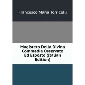   Ed Esposto (Italian Edition) Francesco Maria Torricelli Books