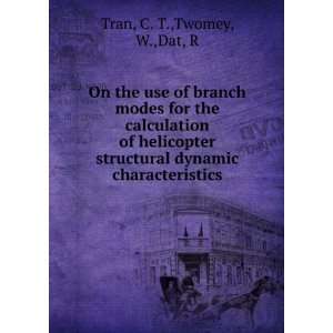   dynamic characteristics C. T.,Twomey, W.,Dat, R Tran Books