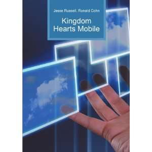  Kingdom Hearts Mobile Ronald Cohn Jesse Russell Books