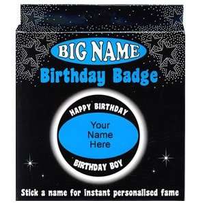  Just For Fun Big Name Birthday Badge   Boys Toys & Games