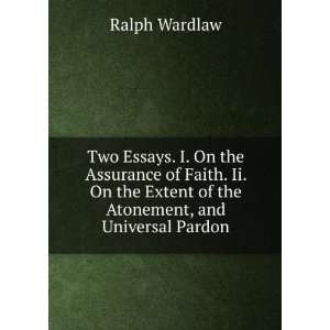  Extent of the Atonement, and Universal Pardon Ralph Wardlaw Books