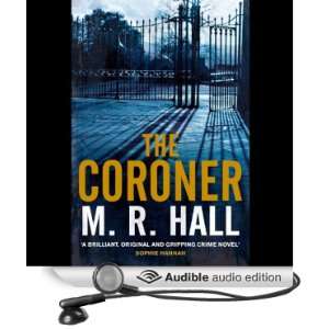  The Coroner (Audible Audio Edition) M. R. Hall, Sian 