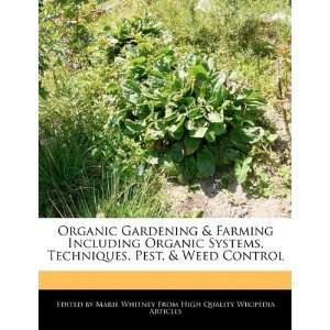   Techniques, Pest, & Weed Control (9781241700355) Marie Whitney Books