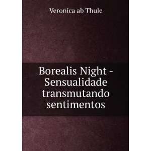     Sensualidade transmutando sentimentos Veronica ab Thule Books