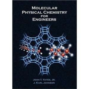  Molecular Physical Chemistry for Engineers BYYates  N/A  Books