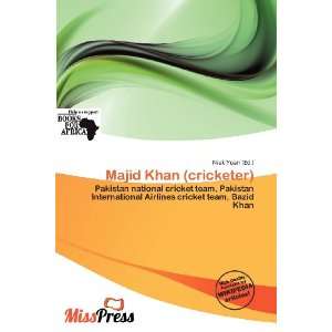  Majid Khan (cricketer) (9786138469667) Niek Yoan Books