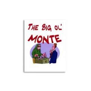 Big Ol Monte by John Zander Toys & Games