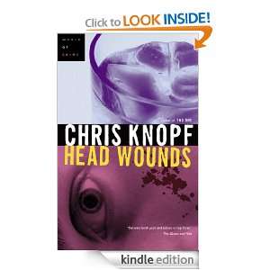 Head Wounds Chris Knopf  Kindle Store