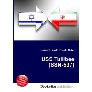  USS Tullibee (SSN 597) Ronald Cohn Jesse Russell Books