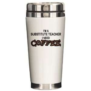  Substitute Teacher Need Coffee Twilight Ceramic Travel Mug 