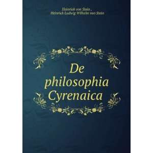  De philosophia Cyrenaica . Heinrich Ludwig Wilhelm von 