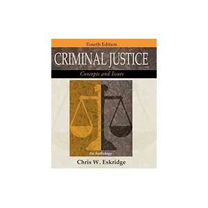  Criminal Justice Concepts and Issues An Anthology 4th 