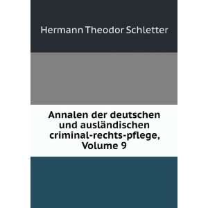    Pflege, Volume 9 (German Edition) Hermann Theodor Schletter Books