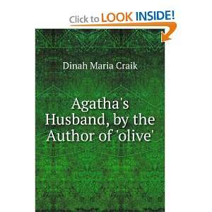  Agathas husband; a novel Dinah Maria Mulock Craik Books