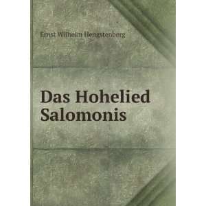  Das Hohelied Salomonis Ernst Wilhelm Hengstenberg Books