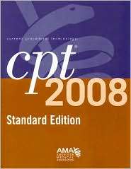 CPT 2008 Standard Edition, (1579479367), American Medical Association 