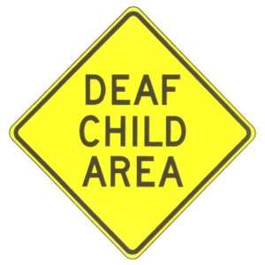  Deaf Child Area Sign Patio, Lawn & Garden