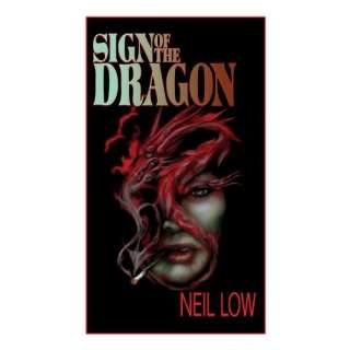    Sign of the Dragon (9780980151053) Neil Low, Amelia Boldaji