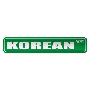   KOREAN WAY  STREET SIGN COUNTRY NORTH KOREA