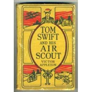  Tom Swift and His Air Scout 1919 Victor Appleton 