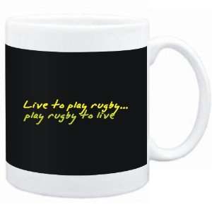  Mug Black  LIVE TO play Rugby ,play Rugby TO LIVE 