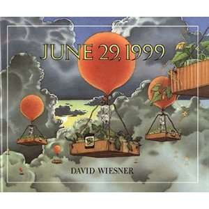   June 29 1999 By David Wiesner By Houghton Mifflin Toys & Games