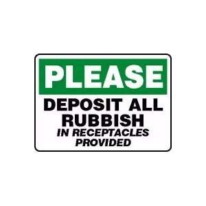  PLEASE DEPOSIT ALL RUBBISH IN RECEPTACLES PROVIDED 10 x 