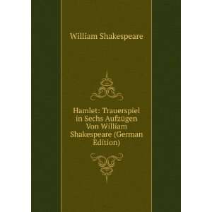   Von William Shakespeare (German Edition) William Shakespeare Books